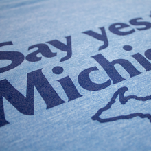 Load image into Gallery viewer, Mens “Say Yes to Michigan!” Triblend T-shirt (Heather Lake Blue)
